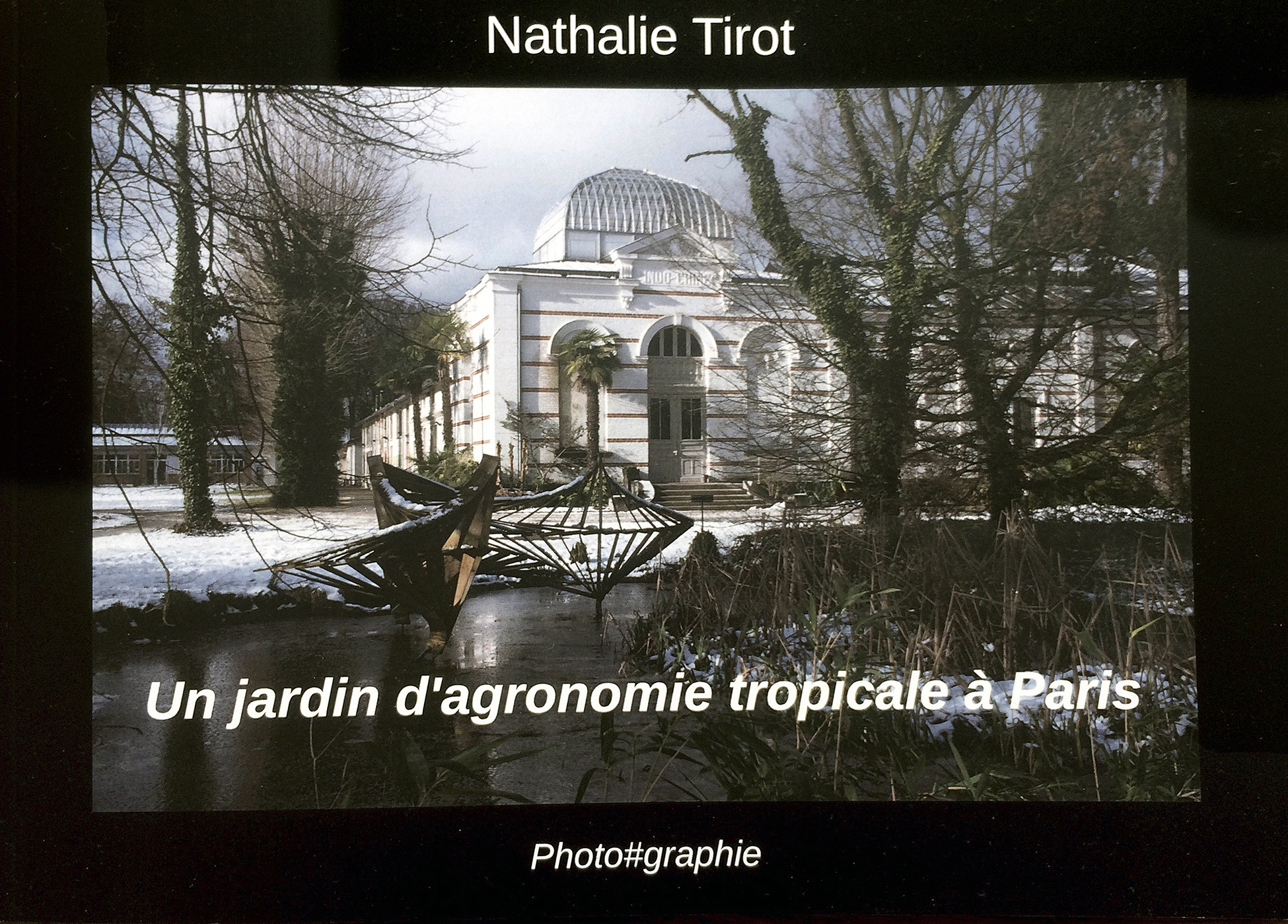 livre un jardin d'agronomie Tropicale à Paris Nathalie Tirot